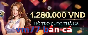 vm77 bắn cá